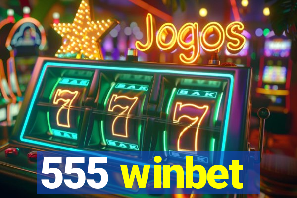 555 winbet