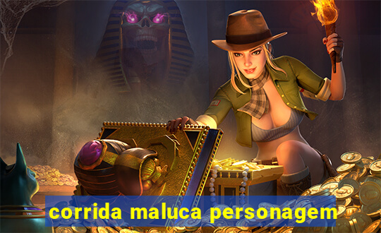 corrida maluca personagem