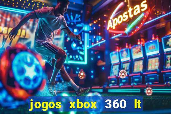 jogos xbox 360 lt 3.0 download