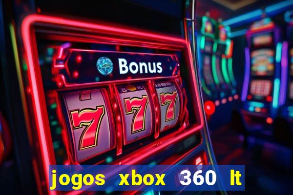 jogos xbox 360 lt 3.0 download