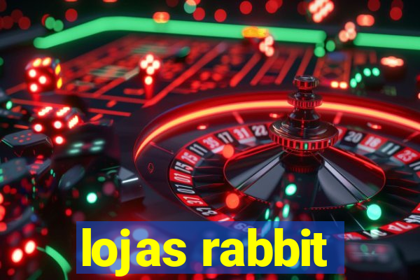 lojas rabbit