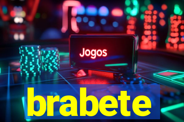 brabete