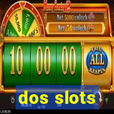 dos slots