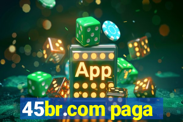 45br.com paga