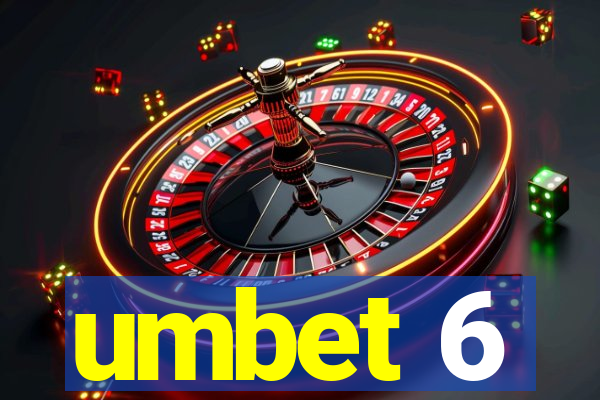 umbet 6