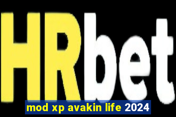 mod xp avakin life 2024