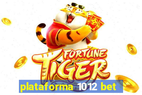 plataforma 1012 bet