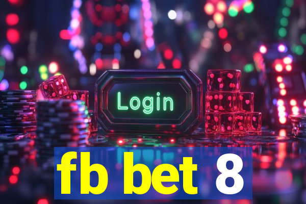 fb bet 8