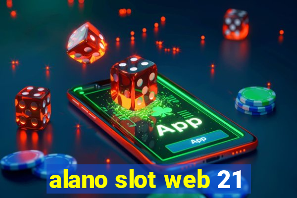 alano slot web 21