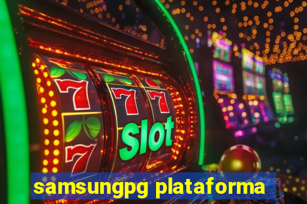 samsungpg plataforma