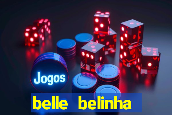 belle belinha privacy vazados