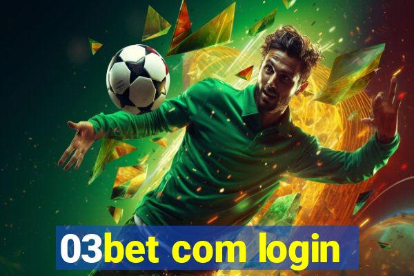 03bet com login