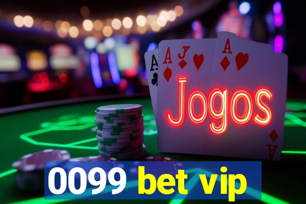 0099 bet vip