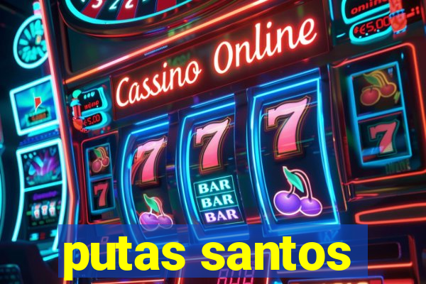 putas santos