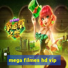 mega filmes hd vip