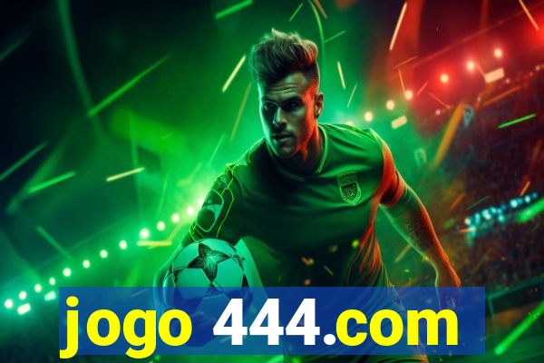 jogo 444.com