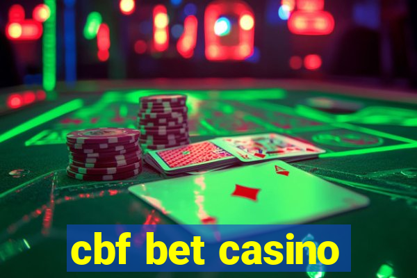 cbf bet casino