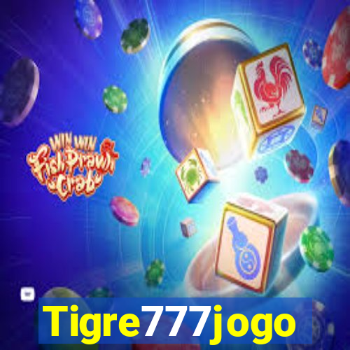 Tigre777jogo