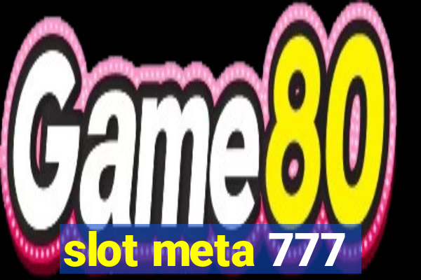 slot meta 777