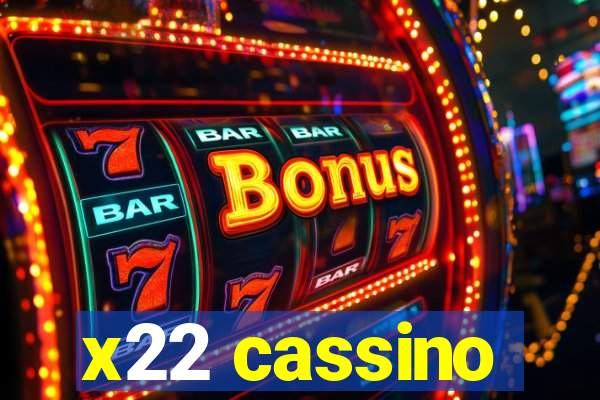 x22 cassino