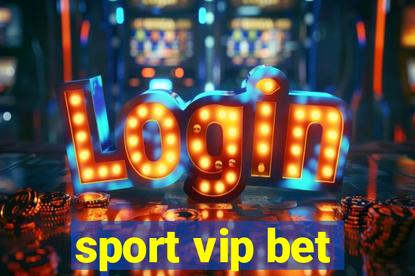 sport vip bet