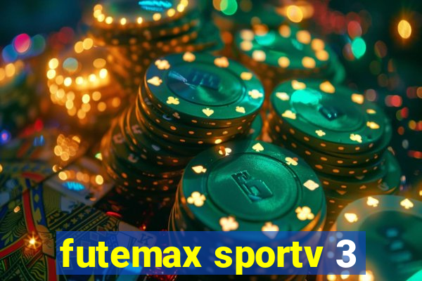 futemax sportv 3