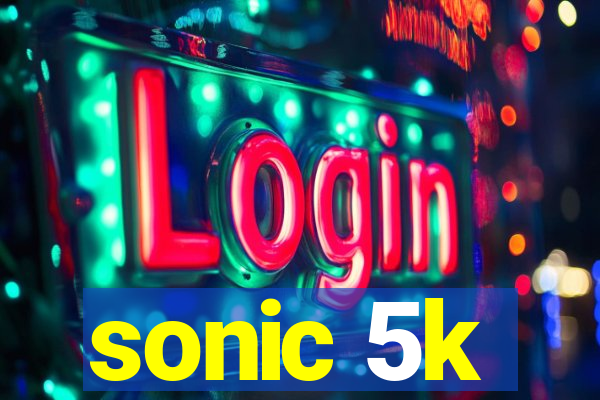 sonic 5k