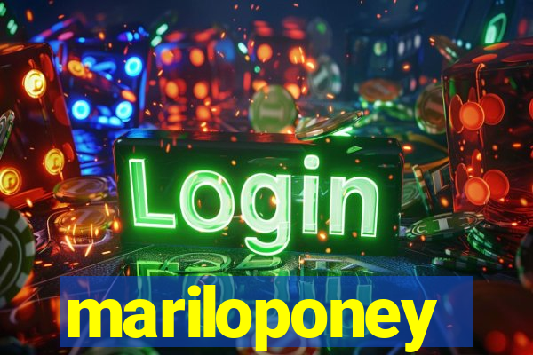 mariloponey