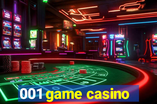 001 game casino