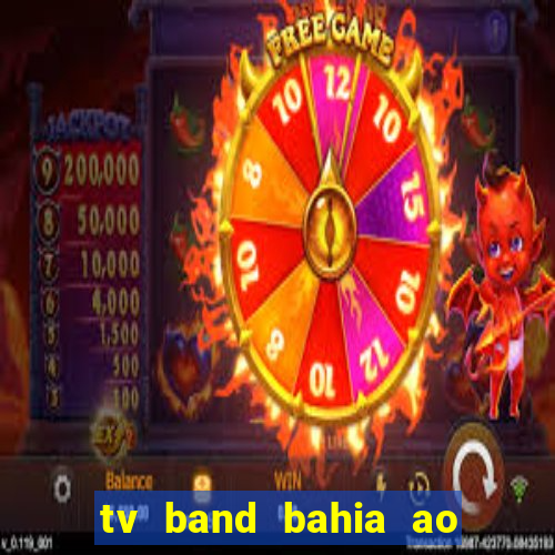 tv band bahia ao vivo online