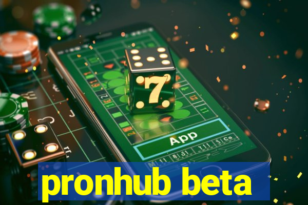 pronhub beta