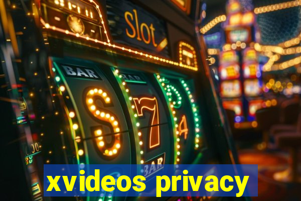 xvideos privacy