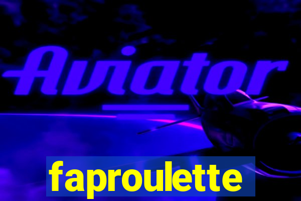 faproulette