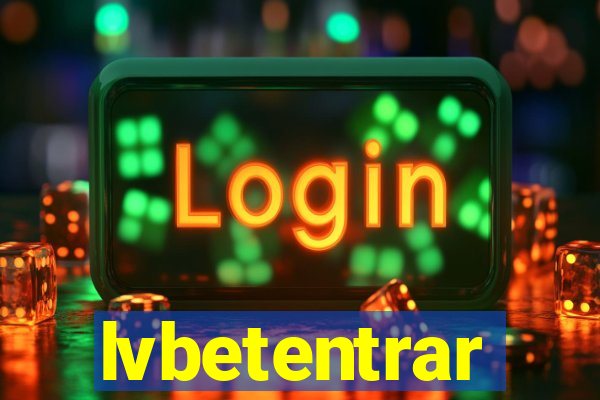 lvbetentrar