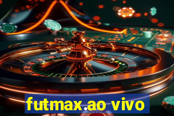 futmax.ao vivo