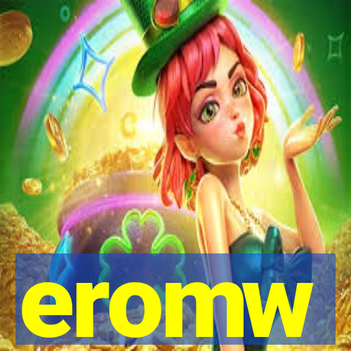 eromw