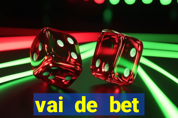 vai de bet plataforma gusttavo lima