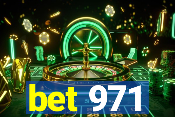 bet 971