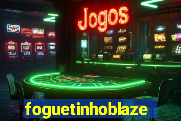 foguetinhoblaze