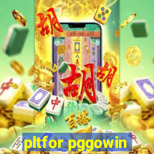 pltfor pggowin