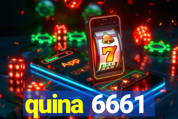 quina 6661