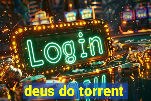 deus do torrent