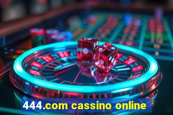 444.com cassino online