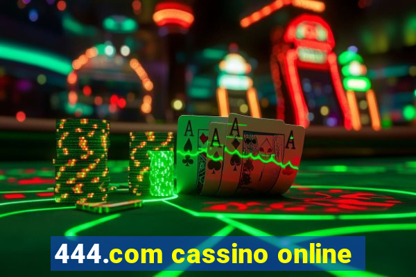 444.com cassino online