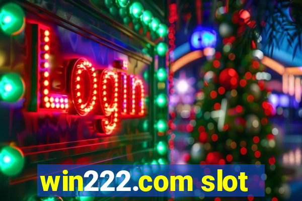 win222.com slot