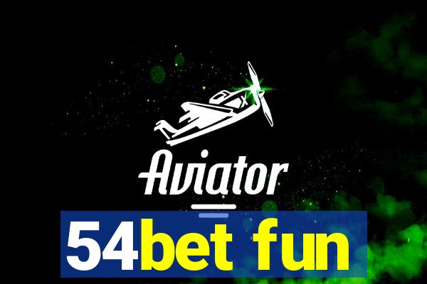 54bet fun