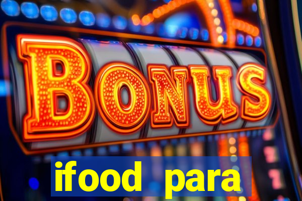 ifood para restaurante login