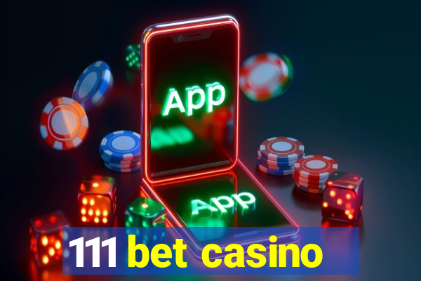 111 bet casino