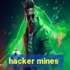 hacker mines