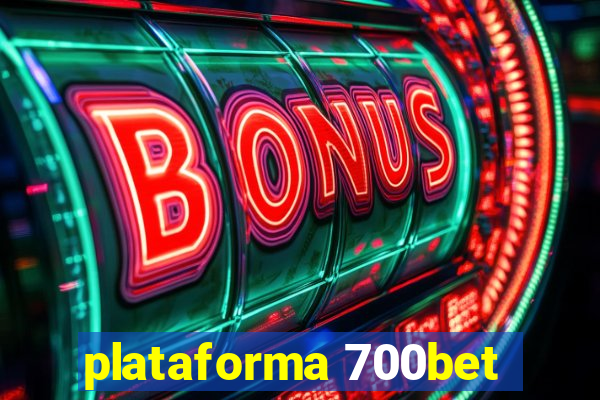 plataforma 700bet